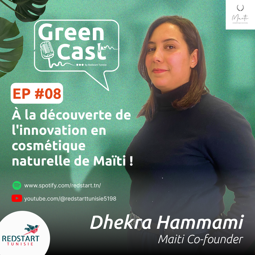 Green Cast – Dhekra Hammami fondatrice de Maiti cosmétique naturel